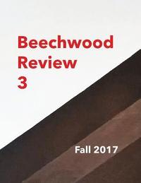 bokomslag Beechwood Review 3: Fall 2017