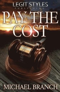 bokomslag Pay the Cost: A Nightmare Threatening to Become Reality