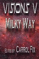bokomslag Visions V: : Milky Way