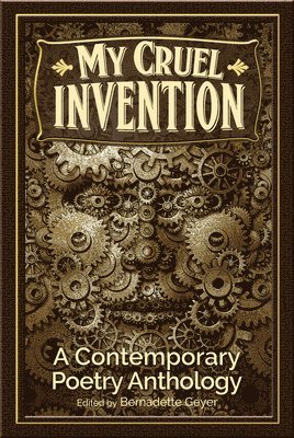 bokomslag My Cruel Invention: A Contemporary Poetry Anthology