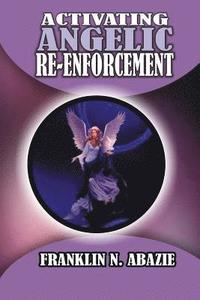 bokomslag Activating Angelic Re-Enforcement: Angelic Help