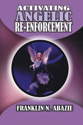 bokomslag Activating Angelic Re-Enforcement: Angelic Help
