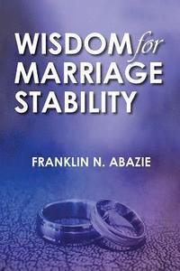 bokomslag Wisdom for Marriage Stabilty: Marriage Stabilty