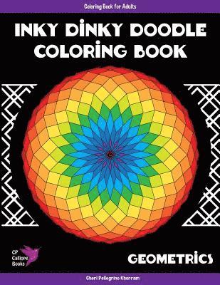 bokomslag Inky Dinky Doodle Coloring Book - Geometrics - Coloring Book for Adults