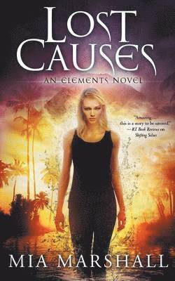 Lost Causes (Elements, Book 4)
