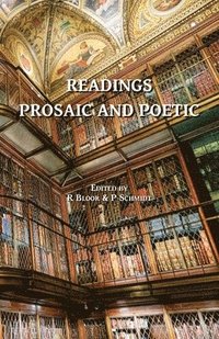 bokomslag Readings Prosaic and Poetic