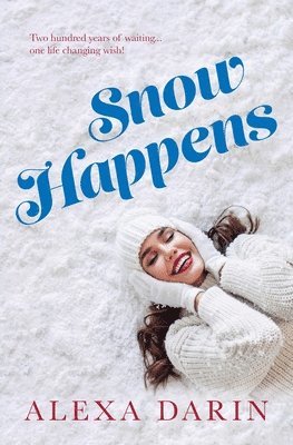 Alexa Darin - Snow Happens, Häftad