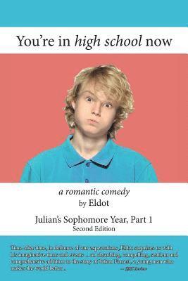 bokomslag You're in high school now: Julian's Sophomore Year, Part 1