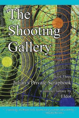 The Shooting Gallery: Julian's Private Scrapbook Book 3 1