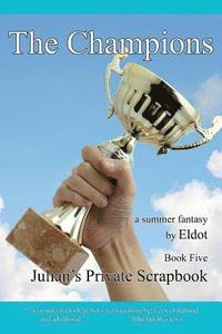 bokomslag The Champions: Julian's Private Scrapbook Book 5