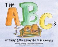 bokomslag The ABC's of Things Little Siblings do to be Annoying