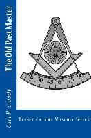 Carl H. Claudy, Carl E. Weaver - The Old Past Master, Häftad