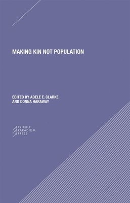 bokomslag Making Kin not Population  Reconceiving Generations