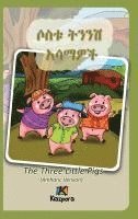 bokomslag Sostu Tininish Asemawe'Ch - Amharic Children's Book: The Three Little Pigs (Amharic Version)