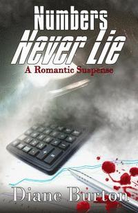 bokomslag NUMBERS NEVER LIE, A Romantic Suspense