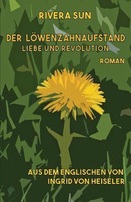 Rivera Sun - Löwenzahnaufstand, Häftad