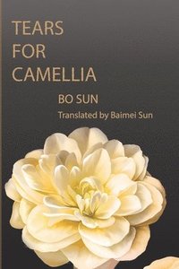 bokomslag Tears for Camellia