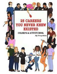 bokomslag 25 Careers You Never Knew Existed: Color & Activity Book