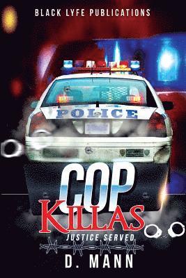 Cop Killas: Justice Served 1