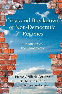 Crisis and Breakdown of Non-Democratic Regimes 1