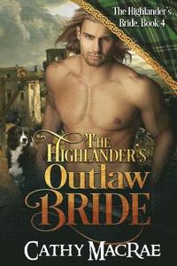 bokomslag The Highlander's Outlaw Bride