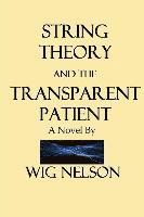 bokomslag String Theory and the Transparent Patient