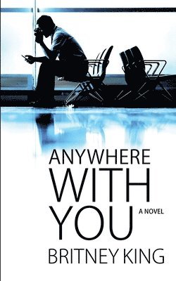 Anywhere With You 1