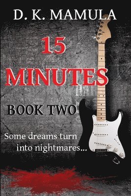 D K Mamula, D. K. Mamula - 15 Minutes: Book Two, Häftad