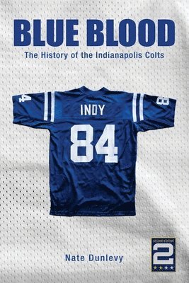 Blue Blood: The History of the Indianapolis Colts 1