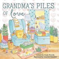 bokomslag Grandma's Piles of Love