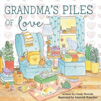 Cindy Noorda - Grandma's Piles of Love, Häftad