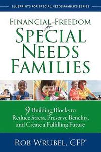 bokomslag Financial Freedom for Special Needs Families: 9 Building Blocks to Reduce Stress, Preserve Benefits, and Create a Fulfilling Future