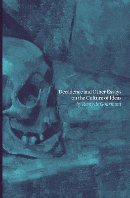 bokomslag Decadence and Other Essays on the Culture of Ideas