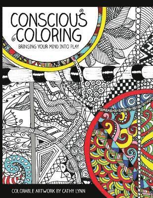 bokomslag Conscious Coloring: Bringing Your Mind into Play