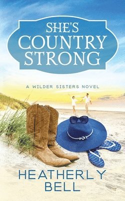 Heatherly Bell - She's Country Strong, Häftad