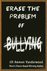 bokomslag Erase the Problem of Bullying