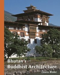 bokomslag Bhutan's Buddhist Architecture
