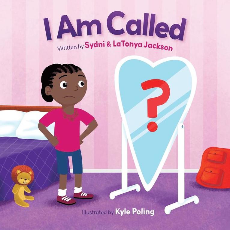 Sydni A Jackson, Latonya R Jackson, Sydni A. Jackson, Latonya R. Jackson, LaTonya R. Jackson - I Am Called, Häftad