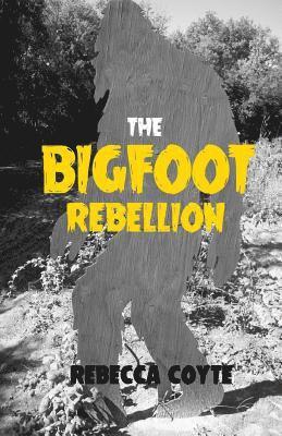 The Bigfoot Rebellion 1