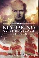 bokomslag Restoring My Father's Honor: A Son's Crusade