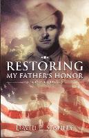 Restoring My Father's Honor: A Son's Crusade