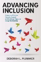 bokomslag Advancing Inclusion: A Guide to Effective Diversity Council and Employee Resource Group Membership