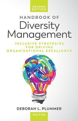 Handbook of Diversity Management: Inclusive Strategies for Driving Organizational Excellence 1