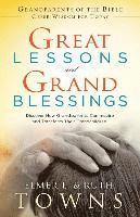 bokomslag Great Lessons and Grand Blessings: Discover How Grandparents Can Inspire and Transform Their Grandchildren