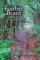 bokomslag Feather Beard: Steps from the Heart of a Solitary Walker