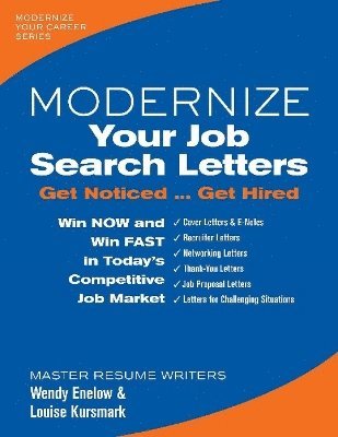 Wendy Enelow, Louise Kursmark, Wendy S. Enelow, Wendy S Enelow - Modernize Your Job Search Letters, Häftad
