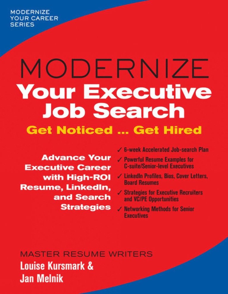 Louise Kursmark, Jan Melnik, Louis Kursmark - Modernize Your Executive Job Search, Häftad