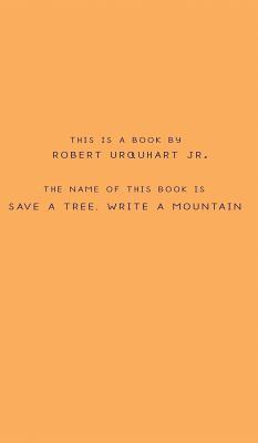 Save a Tree, Write a Mountain 1