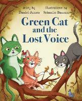 bokomslag Green Cat and the Lost Voice