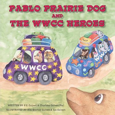 Pablo Prairie Dog and the WWCC Heroes 1